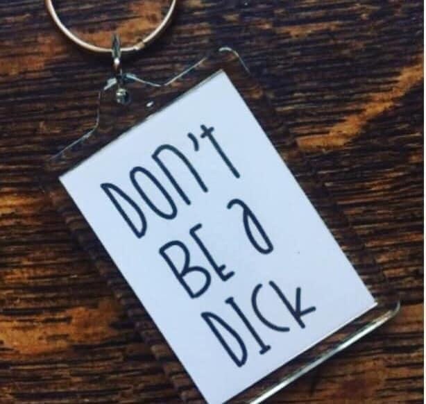 Don't be a dick