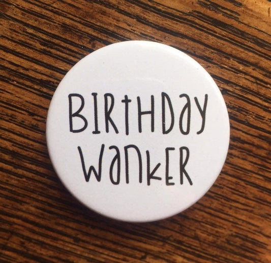 Birthday Wanker